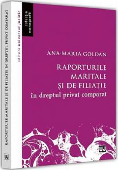 Raporturile maritale si de filiatie in dreptul privat comparat