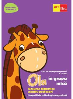 Ola in grupa mica. Resurse didactice pentru profesori. Volumul I