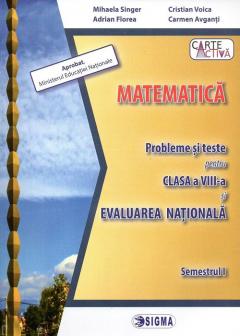 Probleme si Teste pentru clasa a VIII-a si Evaluarea Nationala - Matematica - Semestrul I
