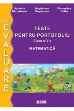 Teste pentru portofoliu. Matematica - Clasa a IV-a