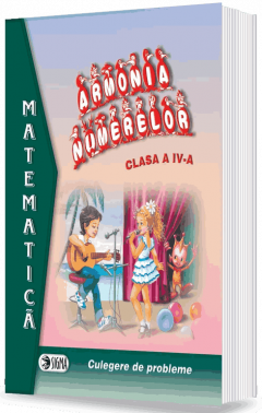 Culegere de probleme - Armonia numerelor - Clasa a IV-a