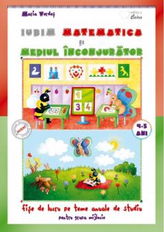 Iubim matematica si mediul inconjurator - Fise de lucru (4-5 ani)