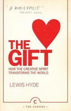 Coperta cărții The Gift: How the Creative Spirit Transforms the World