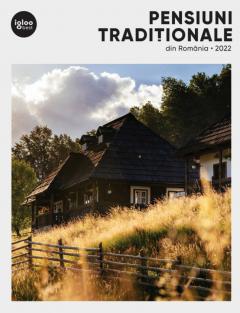 Pensiuni traditionale din Romania 2022