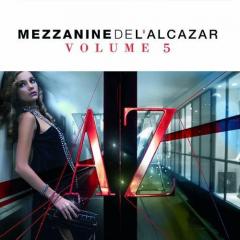 La Mezzanine De L'alcazar Vol.5