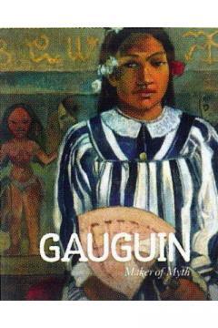 Gauguin - Maker of Myth