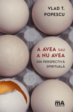 A avea sau a nu avea