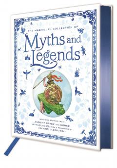 The Macmillan Collection of Myths and Legends