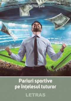 Pariuri sportive pe intelesul tuturor