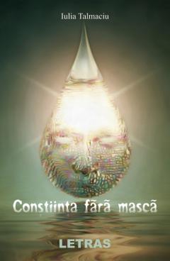 Constiinta fara masca