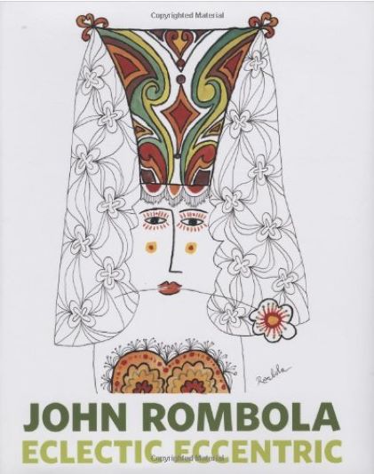 John Rombola: Eclectic Eccentric