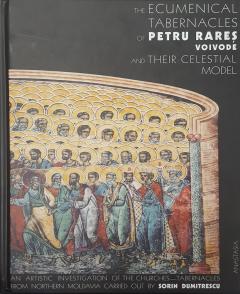 The Ecumenical Tabernacles of Petru Rares Voivode and their Celestial Model