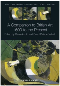 A Companion to British Art: 1600 to the Present