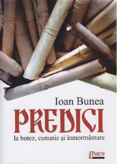 Predici la botez, cununie si inmormantare 