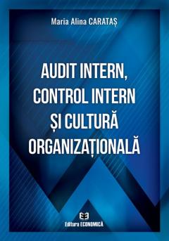 Audit intern, control intern si cultura organizationala