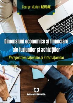 Dimensiuni economice si financiare ale fuziunilor si achizitorilor