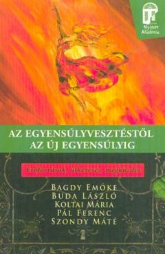 Az egyensulyvesztestol az uj egyensulyig