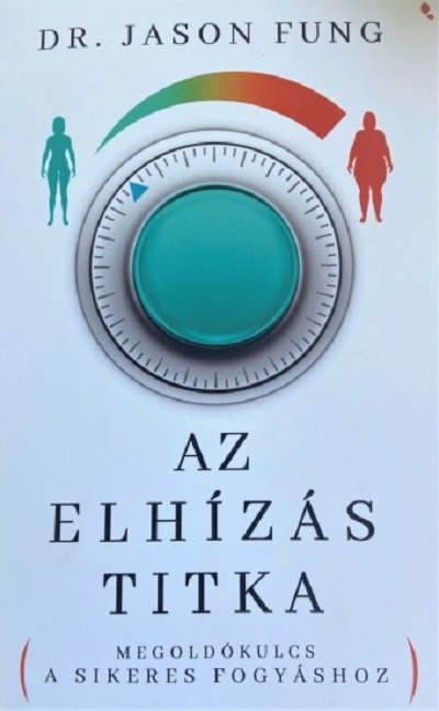 Az Elhizas Titka Jason Fung