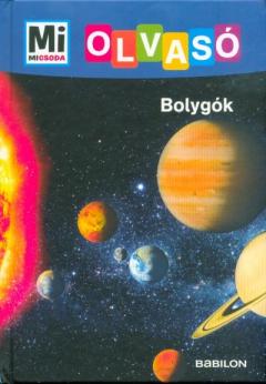 Mi Micsoda Olvaso: Bolygok