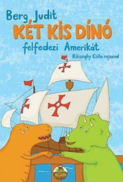 Ket kis dino felfedezi Amerikat