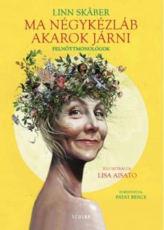 Ma negykezlab akarok jarni 