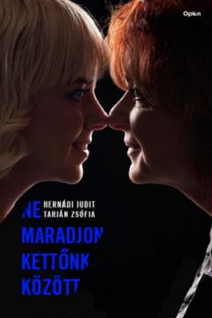 Ne maradjon kettonk kozott