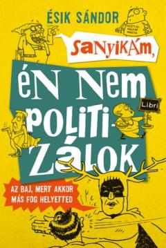 Sanyikam, en nem politizalok 