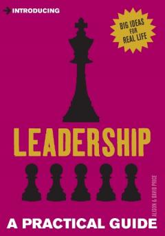 Introducing Leadership : A Practical Guide