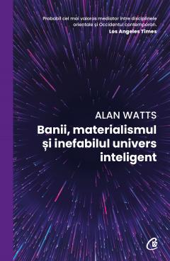 Banii, materialismul si inefabilul univers inteligent