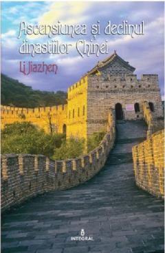 Ascensiunea si declinul dinastiilor Chinei