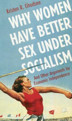 Why Women Have Better Sex Under Socialism