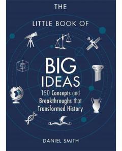 The Little Book of Big Ideas