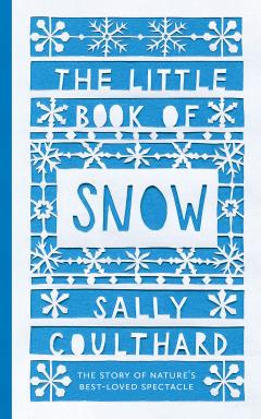 The Little Book of Snow