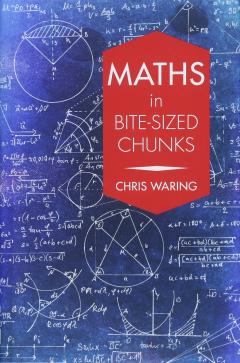 Maths in Bite-sized Chunks
