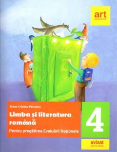 Limba si literatura romana. Clasa a IV-a . Evaluarea nationala