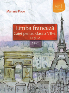 Limba Franceza L1si L2 - Caiet pentru clasa a VII-a