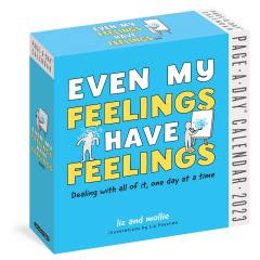 Calendar de birou 2023 - Page-A-Day - Even My Feelings Have Feelings
