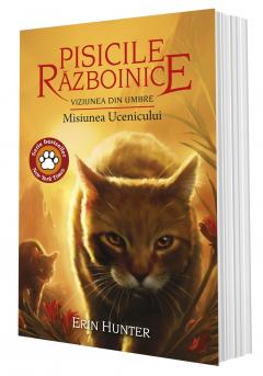 Pisicile Razboinice 31. Viziunea din umbre: Misiunea Ucenicului