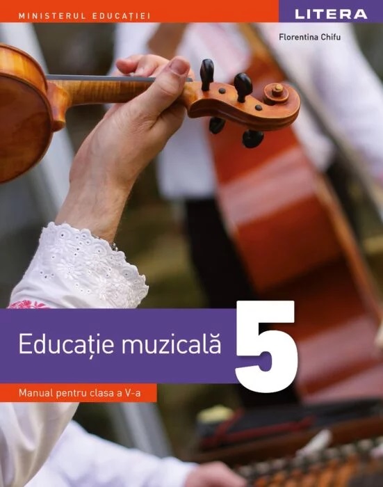 Educatie muzicala. Manual pentru clasa a V-a