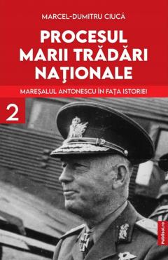 Coperta cărții Procesul marii tradari nationale. Volumul II