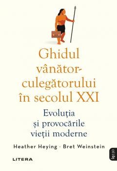 Ghidul vanator-culegatorului in secolul XXI