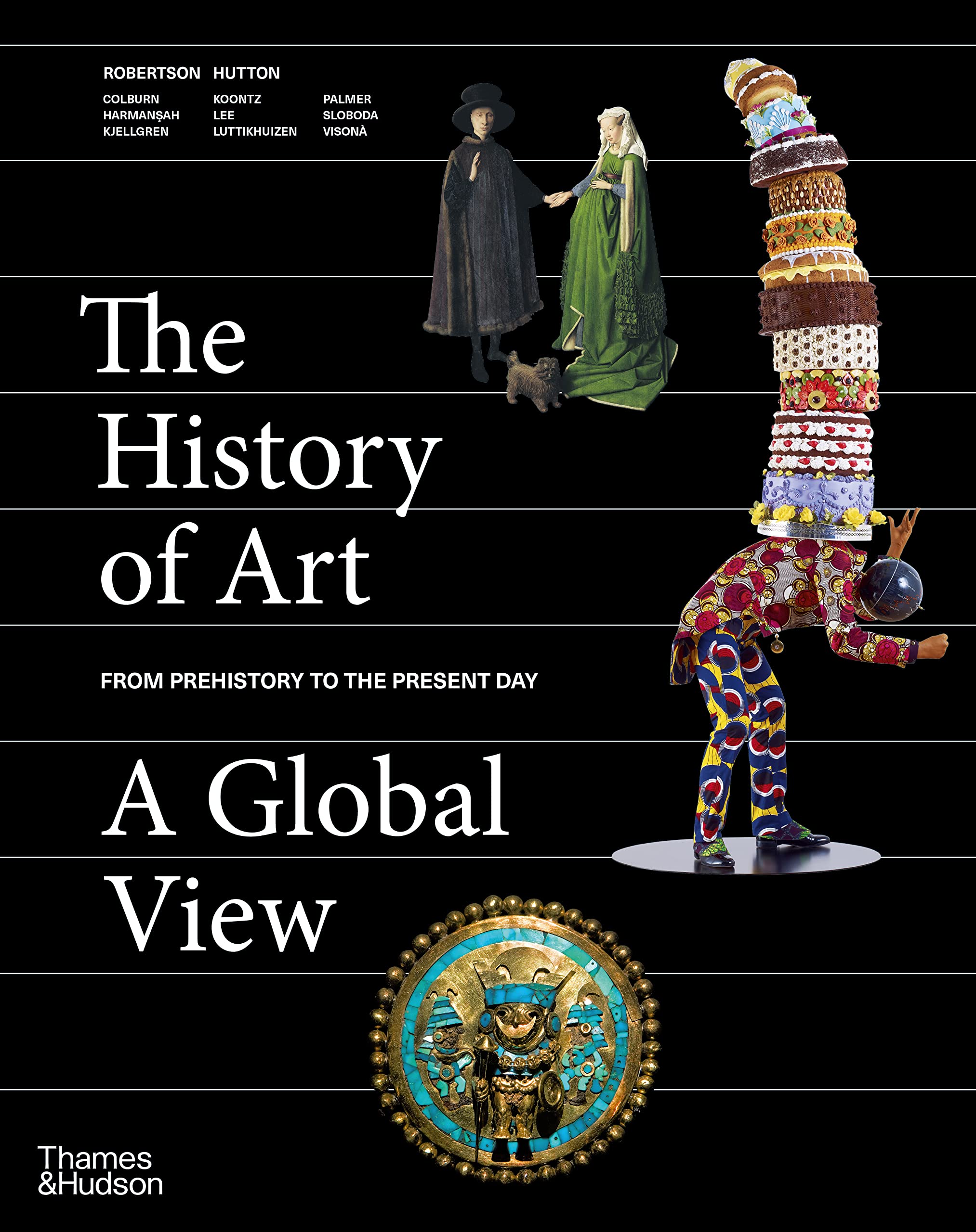 The History of Art A Global View Jean Robertson, Deborah Hutton