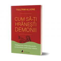 Cum sa-ti hranesti demonii Tsultrim Allione