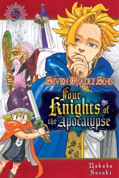 The Seven Deadly Sins: Four Knights of the Apocalypse - Volume 5