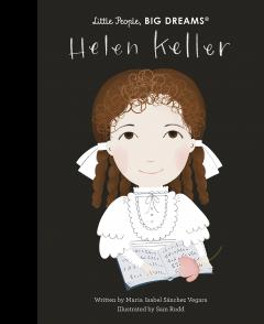 Little People, BIG DREAMS: Helen Keller