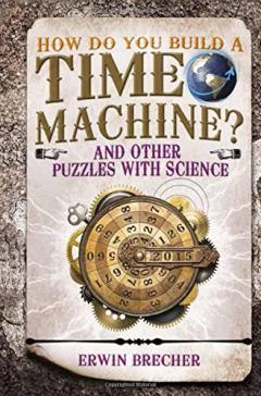 How Do You Build a Time Machine?