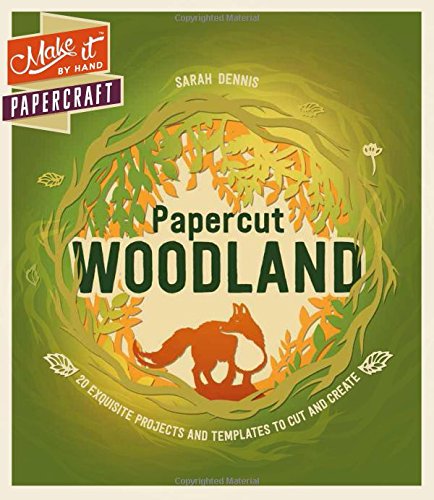 Make it by Hand: Papercut Woodland