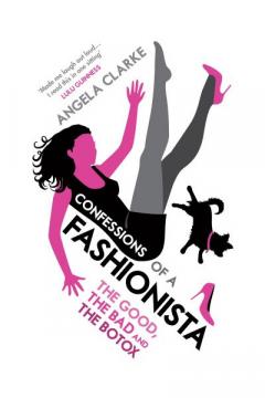 Confessions of a Fashionista Angela Clarke