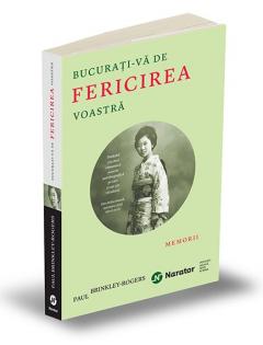 Bucurati-va de fericirea voastra Paul Brinkley-Rogers