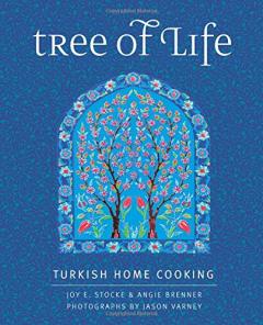 Tree of Life: Turkish Home Cooking